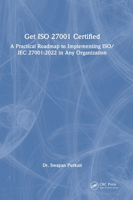 Get ISO 27001 Certified: A Practical Roadmap to Implementing ISO/IEC 27001:2022 in Any Organization-cover
