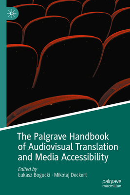 The Palgrave Handbook of Audiovisual Translation and Media Accessibility-cover