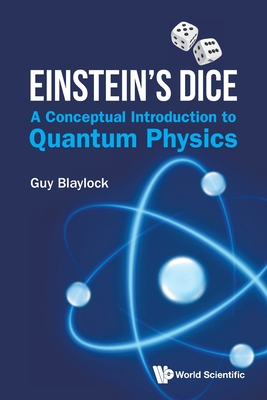 Einstein's Dice: A Conceptual Introduction to Quantum Physic-cover