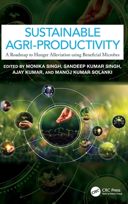 Sustainable Agri-Productivity: A Roadmap to Hunger Alleviation using Beneficial Microbes-cover