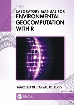 Laboratory Manual for Environmental Geocomputation with R-cover