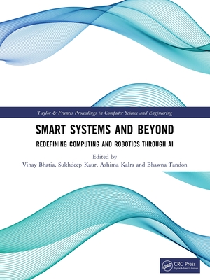 Smart Systems and Beyond: Redefining Computing and Robotics through AI