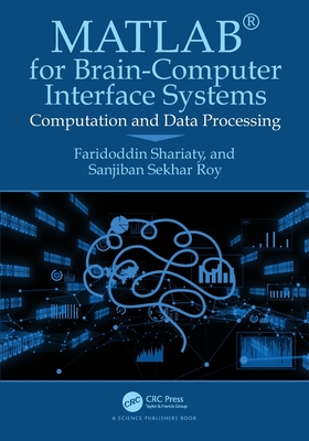 Matlab(r) for Brain-Computer Interface Systems: Computation and Data Processing-cover