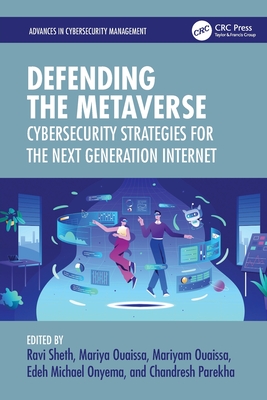 Defending the Metaverse: Cybersecurity Strategies for the Next Generation Internet-cover