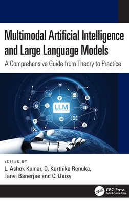 Multimodal Artificial Intelligence and Large Language Models: A Comprehensive Guide from Theory to Practice-cover