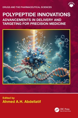 Polypeptide Innovations: Advancements in Delivery and Targeting for Precision Medicine-cover