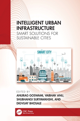 Intelligent Urban Infrastructure: Smart Solutions for Sustainable Cities-cover