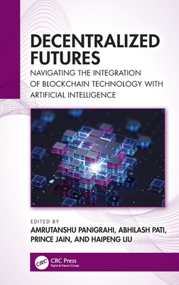 Decentralized Futures: Navigating the Integration of Blockchain Technology with Artificial Intelligence-cover
