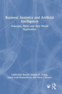 Business Analytics and Artificial Intelligence: Concepts, Skills and Real World Application-cover