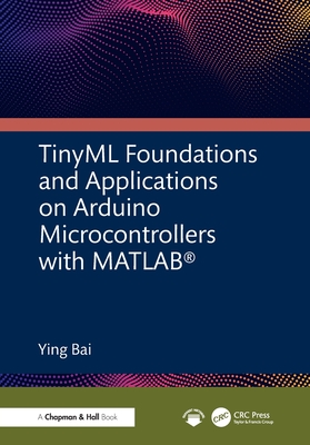 TinyML Foundations and Applications on Arduino Microcontrollers with MATLAB-cover
