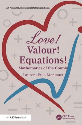 Love! Valour! Equations!: Mathematics of the Couple-cover