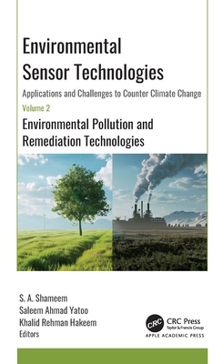 Environmental Sensor Technologies: Applications and Challenges to Counter Climate Change: Volume 2: Environmental Pollution and Remediation Technologi-cover