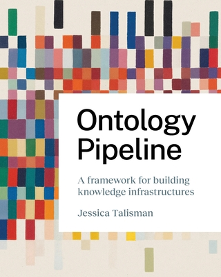 Ontology Pipeline: A Framework for Knowledge Engineering-cover