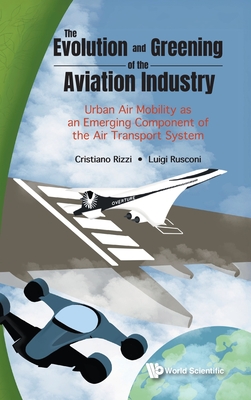 The Evolution and Greening of the Aviation Industry: Urban Air Mobility as an Emerging Component of the Air Transport System-cover