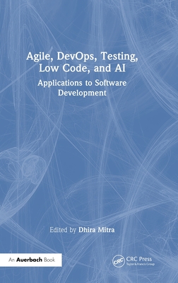 Agile, Devops, Testing, Low Code, and AI: Applications to Software Development-cover