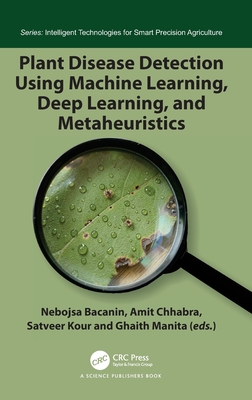 Plant Disease Detection Using Machine Learning, Deep Learning, and Metaheuristics-cover