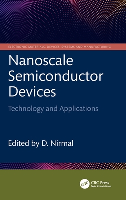 Nanoscale Semiconductor Devices: Technology and Applications-cover