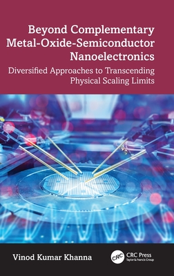 Beyond Complementary Metal-Oxide-Semiconductor Nanoelectronics: Diversified Approaches to Transcending Physical Scaling Limits-cover