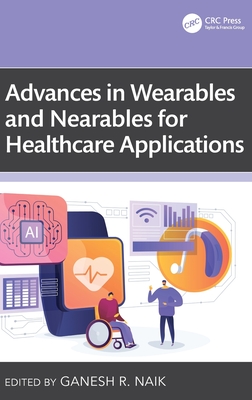 Advances in Wearables and Nearables for Healthcare Applications-cover