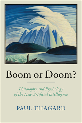 Boom or Doom?: Philosophy and Psychology of the New Artificial Intelligence-cover
