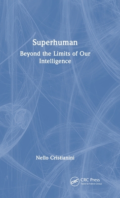 Superhuman: Beyond the Limits of Our Intelligence-cover