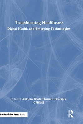 Transforming Healthcare: Digital Health and Emerging Technologies-cover