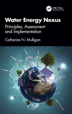 Water Energy Nexus: Principles, Assessment and Implementation-cover