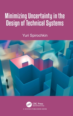 Minimizing Uncertainty in the Design of Technical Systems-cover