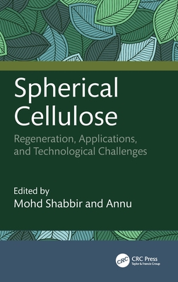Spherical Cellulose: Regeneration, Applications, and Technological Challenges-cover