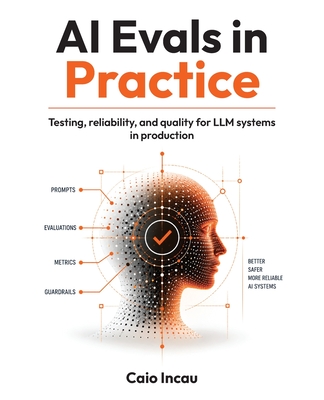AI Evals in Practice: Testing, reliability, and quality for LLM systems in production-cover