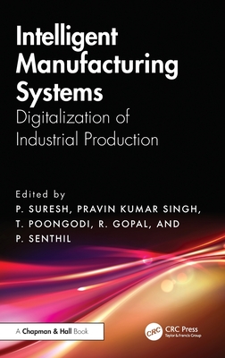 Intelligent Manufacturing Systems: Digitalization of Industrial Production-cover