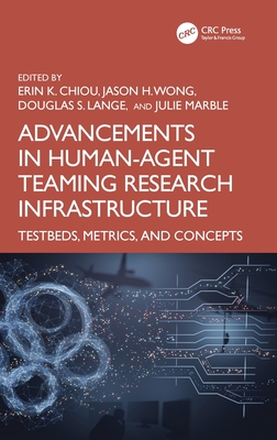 Advancements in Human-Agent Teaming Research Infrastructure: Testbeds, Metrics, and Concepts-cover