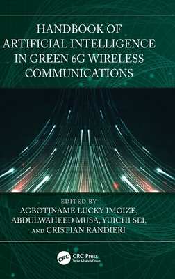 Handbook of Artificial Intelligence in Green 6g Wireless Communications-cover
