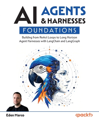 AI Agents & Harnesses Foundations: Building from ReAct Loops to Long Horizon Agent Harnesses with LangChain and LangGraph-cover