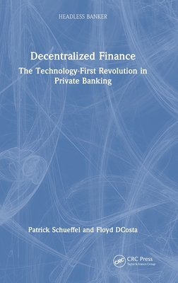 Decentralized Finance: The Technology-First Revolution in Private Banking-cover