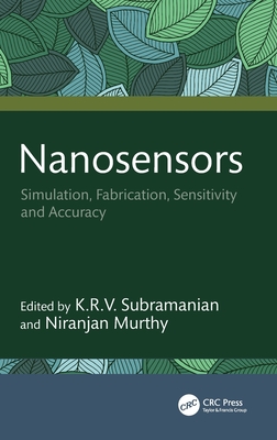 Nanosensors: Simulation, Fabrication, Sensitivity and Accuracy-cover