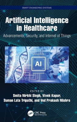 Artificial Intelligence in Healthcare: Advancements, Security, and Internet of Things-cover