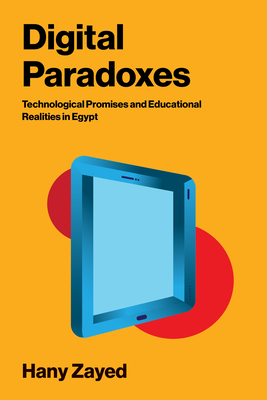 Digital Paradoxes: Technological Promises and Educational Realities in Egypt-cover