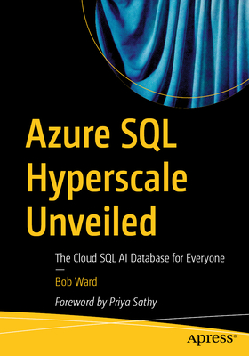 Azure SQL Hyperscale Unveiled: The Cloud SQL AI Database for Everyone-cover