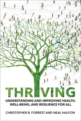 Thriving: Understanding and Improving Health, Well-Being, and Resilience for All-cover