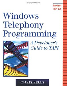Windows Telephony Programming: A Developer's Guide to TAPI (Paperback)-cover
