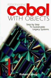 Reengineering COBOL with Objects: Step by Step to Sustainable Legacy Systems-cover