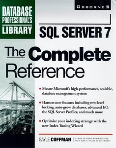 The Complete Reference: SQL Server 7-cover
