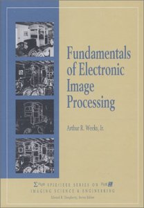 Fundamentals Of Electronic Image Processing-cover