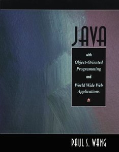 JAVA with Object-Oriented Programming and World Wide Web Applications-cover