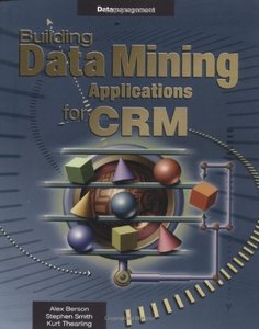 Building Data Mining Applications for CRM-cover