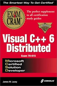 MCSD Visual C++ 6 Distributed Exam Cram-cover