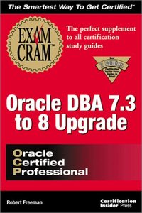 Oracle DBA 7.3 to 8 Upgrade : Exam 1Z0-010 (Exam Cram)-cover