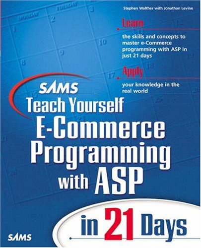 Sams Teach Yourself E-Commerce Programming with ASP in 21 Days | 天瓏網路書店