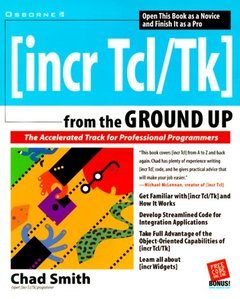 Incr Tcl/Tk from the Ground Up: The Accelerated Track for Professional Programme-cover